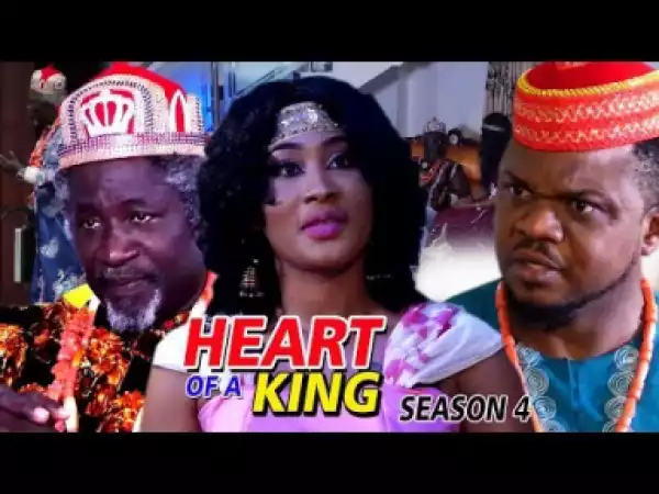 HEART OF A KING SEASON 4 - 2019 Nollywood Movie